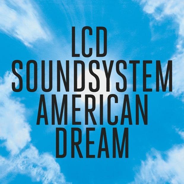 LCD Soundsystem - American Dream – Эпичный камбек